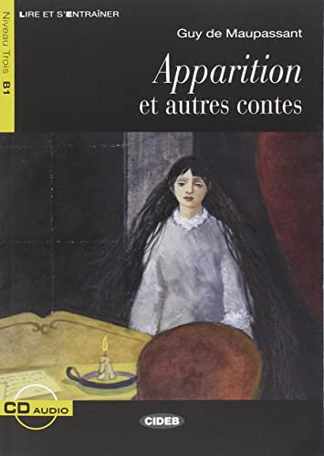 Apparition et autres contes: Apparition et autres contes + CD (Lire et s'entraîner)